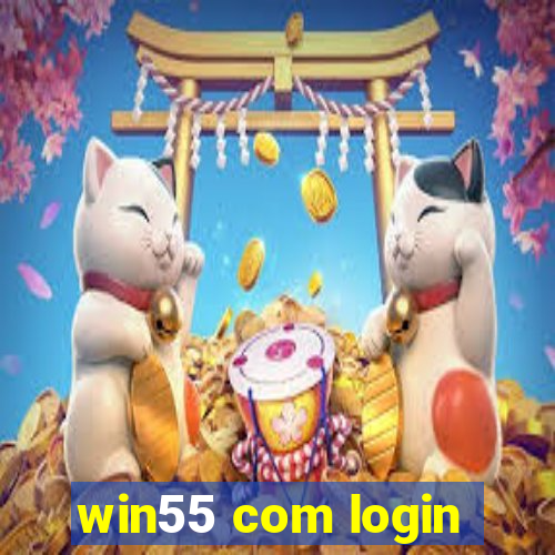 win55 com login